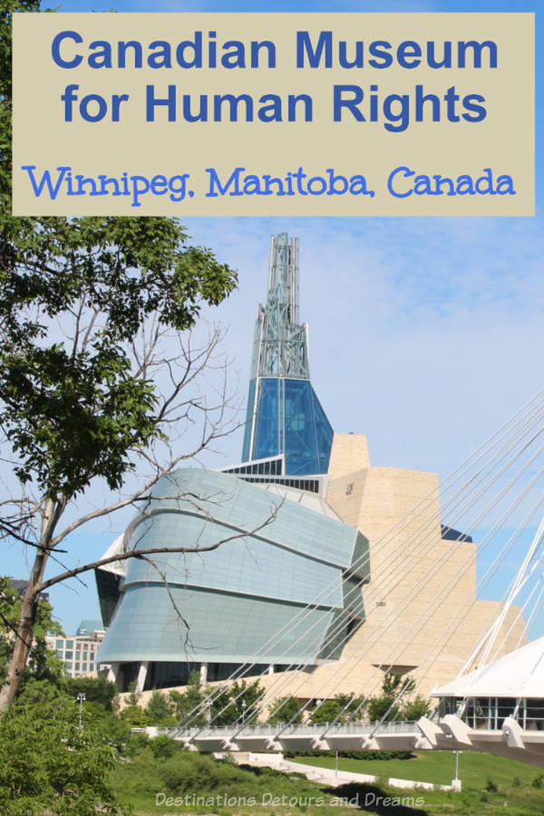 Canadian Museum for Human Rights Guide - What to know about the Canadian Museum for Human Rights (CMHR) in Winnipeg, Manitoba, Canada, and about visiting it